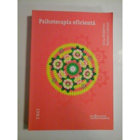 PSIHOTERAPIA EFICIENTA - IRINA HOLDEVICI, BARBARA CRACIUN